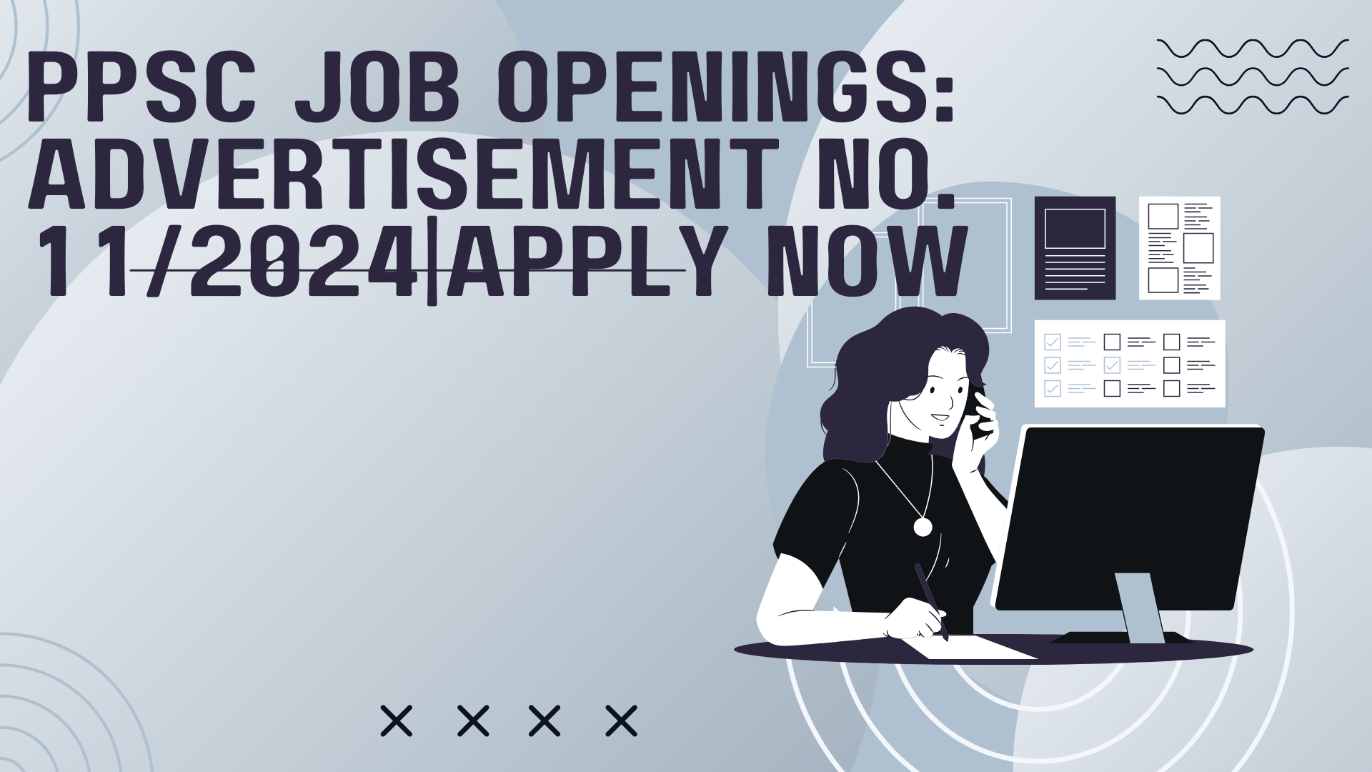 PPSC Job Openings: Advertisement No. 11/2024|Apply now