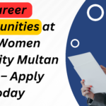 Career Opportunities at The Women University Multan 2024 – Apply Today