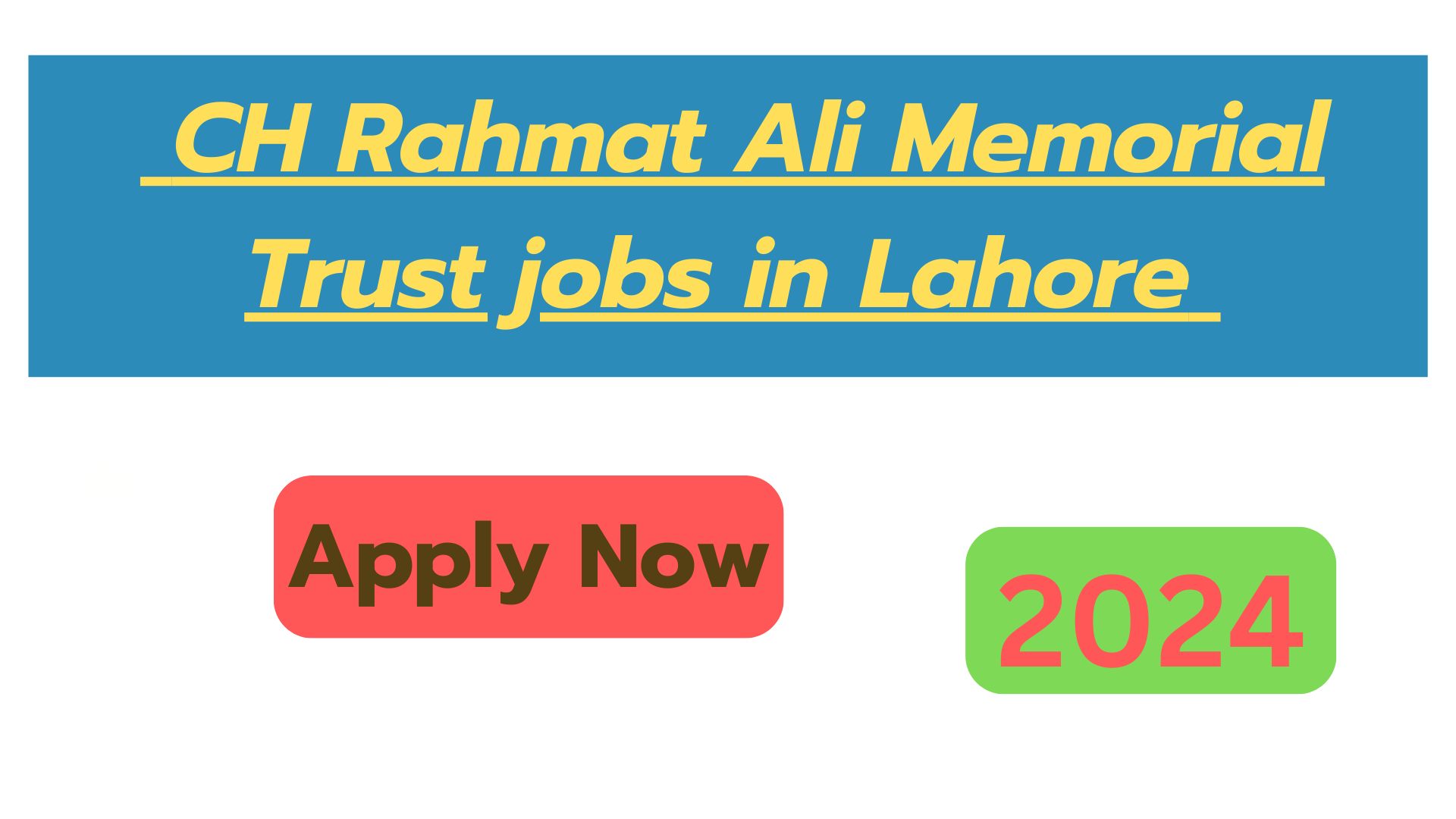 Latest Job Opportunities at CH Rahmat Ali Memorial Trust in Lahore for 2024