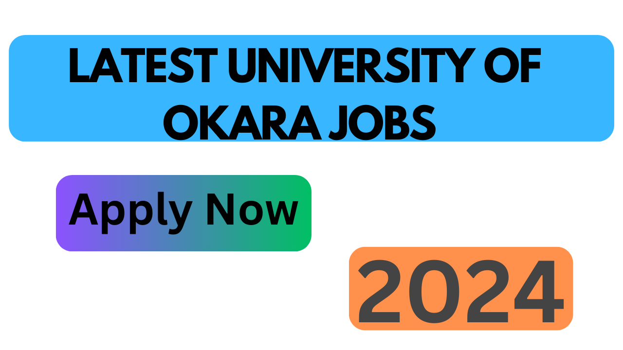 Latest University of Okara Jobs 2024 – Apply Now