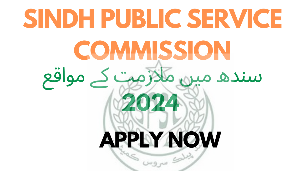 Sindh Public Service Commission Job Openings 2024 – Apply Now!